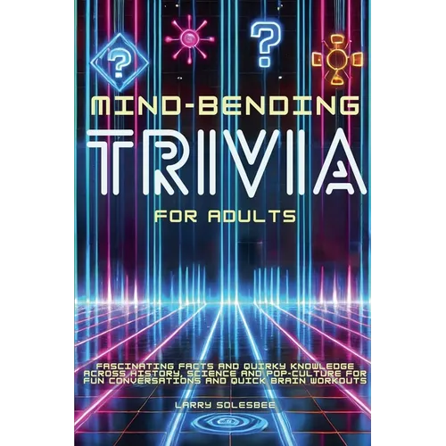 Mind-Bending Trivia for Adults