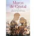 (6 Libros En 1) Muros de Cristal y Con y Sin Derechos: Colección Completa de Novelas Románticas en Español