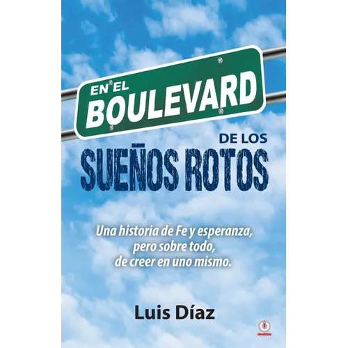 En el boulevard de los sueños rotos