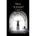 How It Feels?: A Book On Relativity Of Thoughts