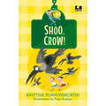 Shoo, Crow! (Hook Books): It's Not a Book, It's a Hook!