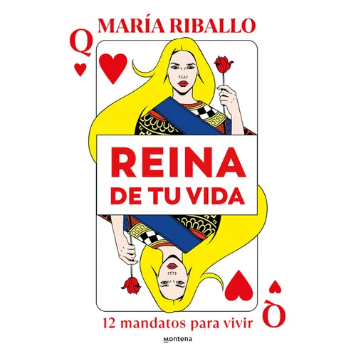 Reina de Tu Vida: 12 Mandatos Para Vivir / Queen of Your Life: 12 Rules to Live by