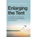 Enlarging the Tent: Two Quakers in Conversation about Racial Justice Dialogues and Worksheets