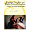 Report on Copyright and Digital Distance Education: A Report of the Register of Copyrights
