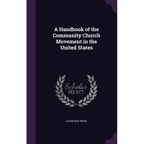 A Handbook of the Community Church Movement in the United States