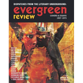Evergreen Review: Dispatches from the Literary Underground: Covers & Essays 1957-1973