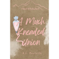 A Much Kneaded Union