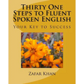 Thirty One Steps to Fluent Spoken English
