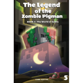The Legend of the Zombie Pigman Book 5: The World of Saints