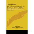 Thucydides: With Notes And Various Readings, An Analysis, And A Collation Of Other Editions With The Amended Text Of Bekker (1830)