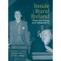 Inside Rural Ireland: Power and Change Since Independence