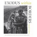 Exodus within Borders: An Introduction to the Crisis of Internal Displacement