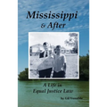 Mississippi & After: A Life in Equal Justice Law