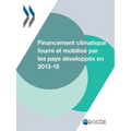 Le Financement Climatique Et l'Objectif Des 100 Milliards de Dollars Financement Climatique Fourni Et Mobilisé Par Les Pays Développés En 2013-2018