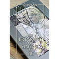 The Breaking and Making of Me: How to Survive, Be Revived and Thrive in the Face of the Ultimate Betrayal