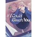 If I Could Reach You 2