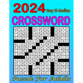2024 Easy To Medium Crossword Puzzle For Adults: Challenging Puzzles for Mind Exercise Collections Of 80 Medium to Hard Crossword Puzzles ... for Adul