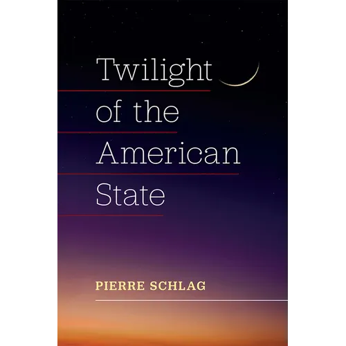Twilight of the American State