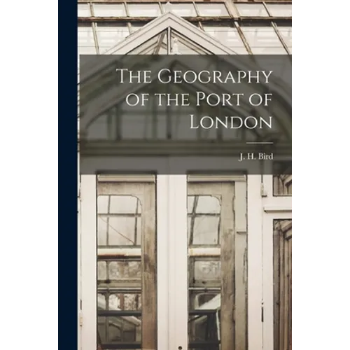 The Geography of the Port of London