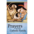 Prayers for Our Catholic Family