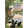 Wigwam Evenings: 27 Sioux Folk Tales