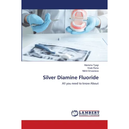 Silver Diamine Fluoride