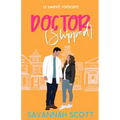 Doctorshipped: A Small Town, Grumpy-Sunshine, Single Dad Romcom