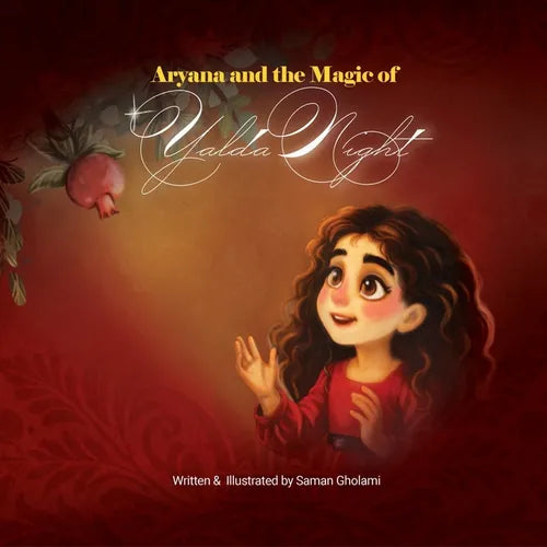 Aryana and the magic of Yalda Night