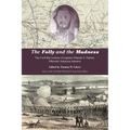 The Folly and the Madness: The Civil War Letters of Captain Orlando S. Palmer, Fifteenth Arkansas Infantry