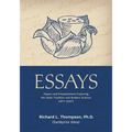 Essays: Papers and Presentations Exploring the Vedic Tradition and Modern Science (1977-2007)