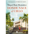 Donde Nace El Cielo / Where the Sky Is Born