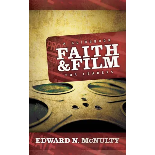 Faith and Film: A Guidebook for Leaders
