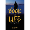 The Book of Life: Starting to Begin