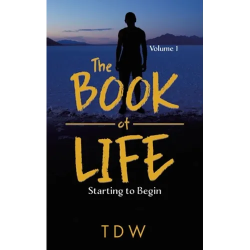 The Book of Life: Starting to Begin