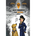 Basic Obedience For Humans: Level 1