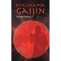 Yokohama Gaijin: Memoir of a Foreigner Born in Japan