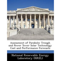 Assessment of Parabolic Trough and Power Tower Solar Technology Cost and Performance Forecasts