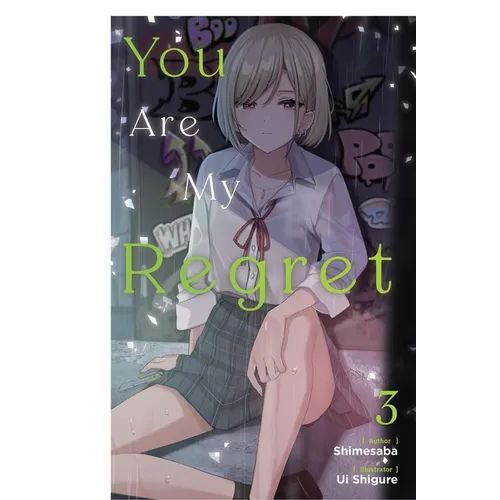 You Are My Regret, Vol. 3: Volume 3