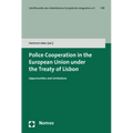 Police Cooperation in the European Union Under the Treaty of Lisbon: Opportunities and Limitations