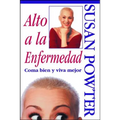 Alto a la Enfermedad! (Stop the Insanity!): C Ma Bien Y Viva Mejor (Stop the Insanity)