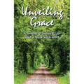 Unveiling Grace: A Journey Through Life and a Walk with GOD