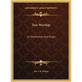 Tree Worship: Its Distribution And Origin