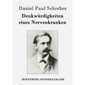 Denkwürdigkeiten eines Nervenkranken