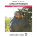 Pediatric Collections: Adolescent Health Care: Part 3: Transition of Care