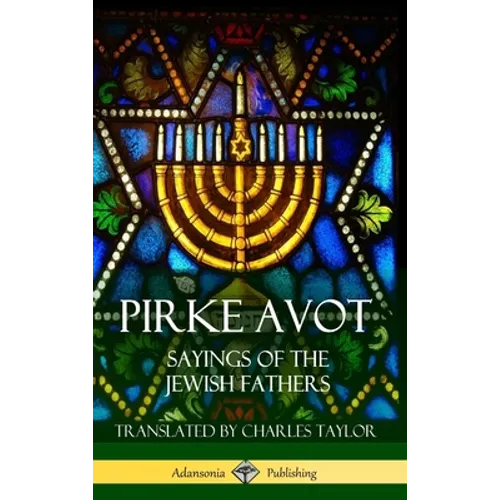 Pirke Avot: Sayings of the Jewish Fathers (Hardcover)