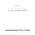 Liquidity Creation and Financial Fragility: An Analysis of Open-End Real Estate Funds