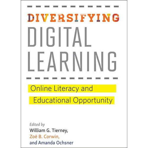 Diversifying Digital Learning: Online Literacy and Educational Opportunity