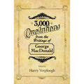 3,000 Quotations from the Writings of George MacDonald