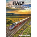 Italy The Best Places to See by Rail: An alternative to the escorted tour
