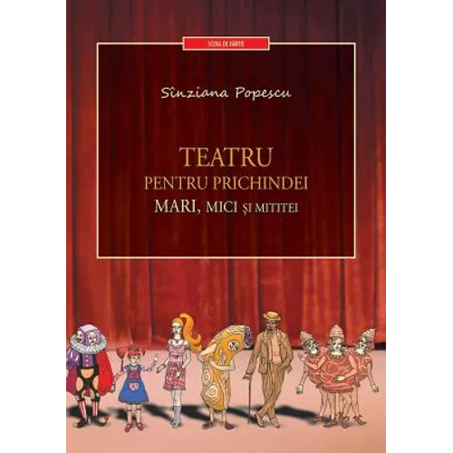 Teatru Pentru Prichindei, Mari, Mici Si Mititei